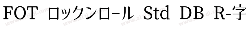 FOT ロックンロール Std DB R字体转换